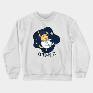 Astromutt Cute Astronaut Dog Pun Crewneck Sweatshirt